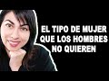 🔴 49 RASGOS en LAS MUJERES que hace que LOS HOMBRES las RECHACEN