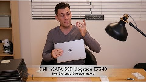 Tutorial: Dell Latitude SSD Upgrade - The E7240 and mSATA