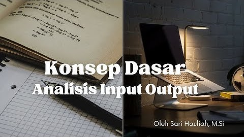 Konsep Dasar Analisis Input Output