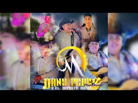 Dani Perez y el Impakto Music (te quiero mas)