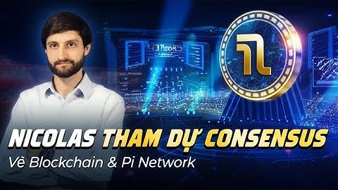 Pi Network: Nicolas sẽ tham dự Consensus về Blockchain