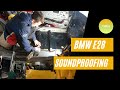 BMW E28 Dream Roadtrip Build Episode 2 : Soundproofing The Interior