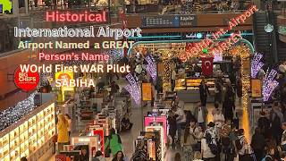 World First Female WAR Pilot's named Airport - SABIHA Int. Airport  - TURKEY - 4k - #travelvlog