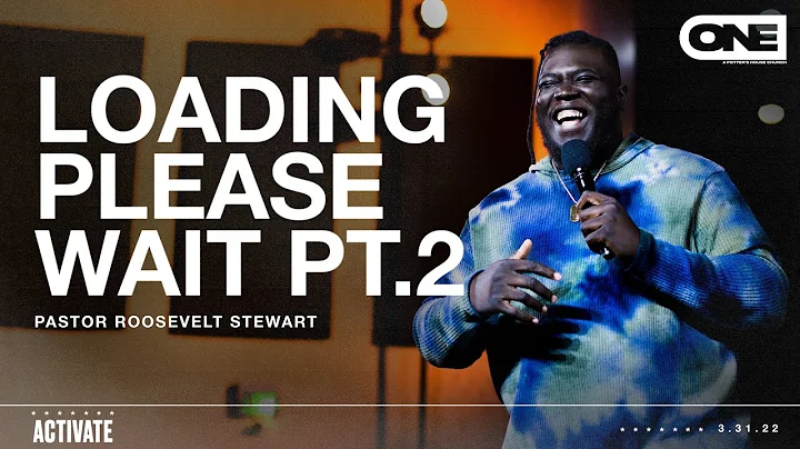 Loading Please Wait Pt.2 - Roosevelt Stewart