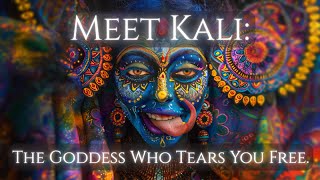 Kali: Dark Goddess of Destruction, Liberation, and Fierce Love