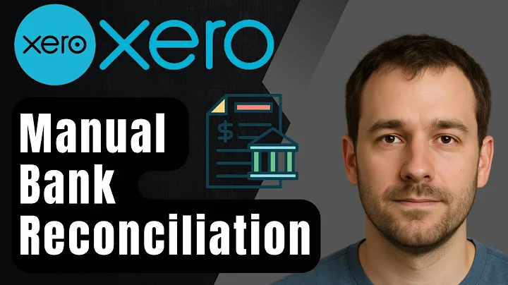 How to Reconcile Manually Created Bank Transactions in Xero (2025 Tutorial)