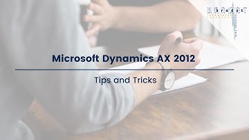 AX2012 Tips and Tricks