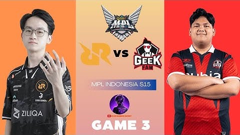 Highlight RRQ VS GEEKFAM GAME 3 GAMEPLAY MPL ID S15