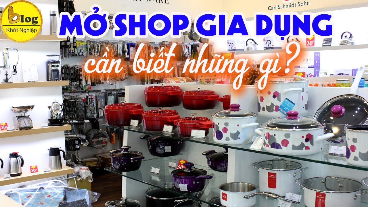 cua hang mat kinh New Update Kinh nghiệm mở cửa hàng gia dụng cho người mới bắt đầu