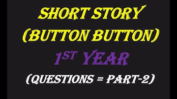 Questions Answers Part-2 (Button Button)| Button Button short story in Urdu Questions