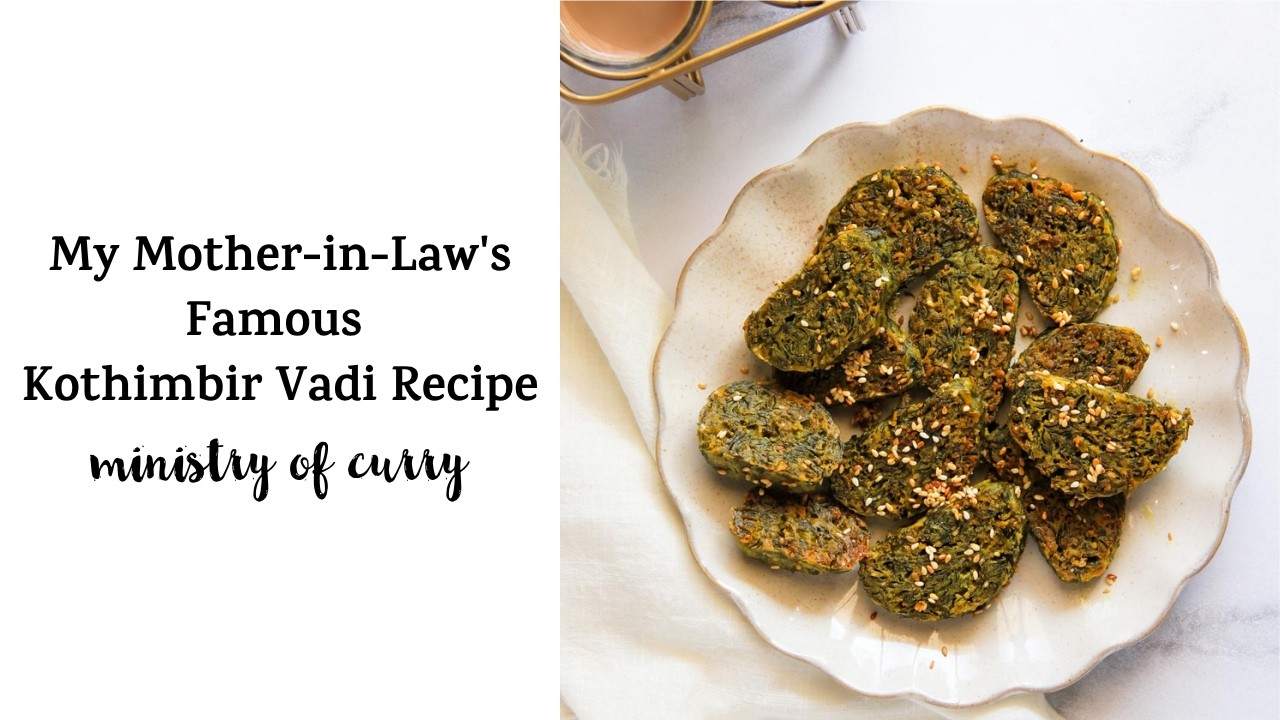 My Mother-in-Law's Famous Kothimbir Vadi Recipe