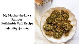 My Mother-in-Law's Famous Kothimbir Vadi Recipe