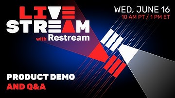 Live Stream with Restream | Product Demo and Q&A
