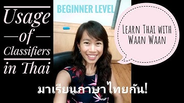 Usage of classifiers in Thai_beginner level | Learn Thai with Waan Waan