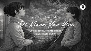 Icha Aji  Melly Mono  Di Mana Kau Kini   