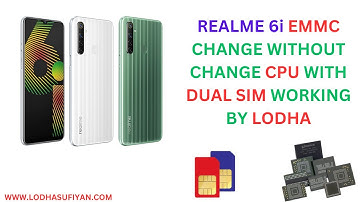 REALME 6i EMMC CHANGE WITHOUT CHANGE CPU WITH DUAL SIM WORKING BY LODHA