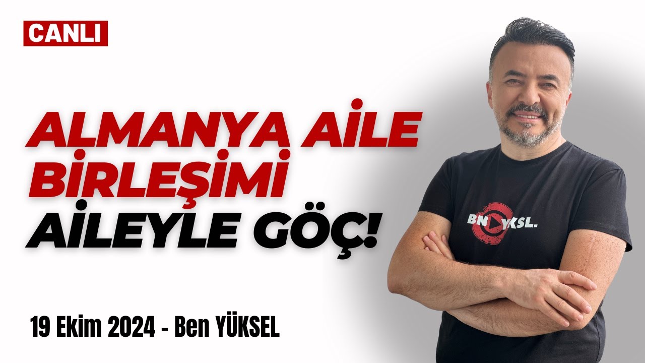 🔴 ALMANYA AİLE BİRLEŞİMİ NASIL HIZLANDIRILIR? Aileyle göç nasıl yapılır?