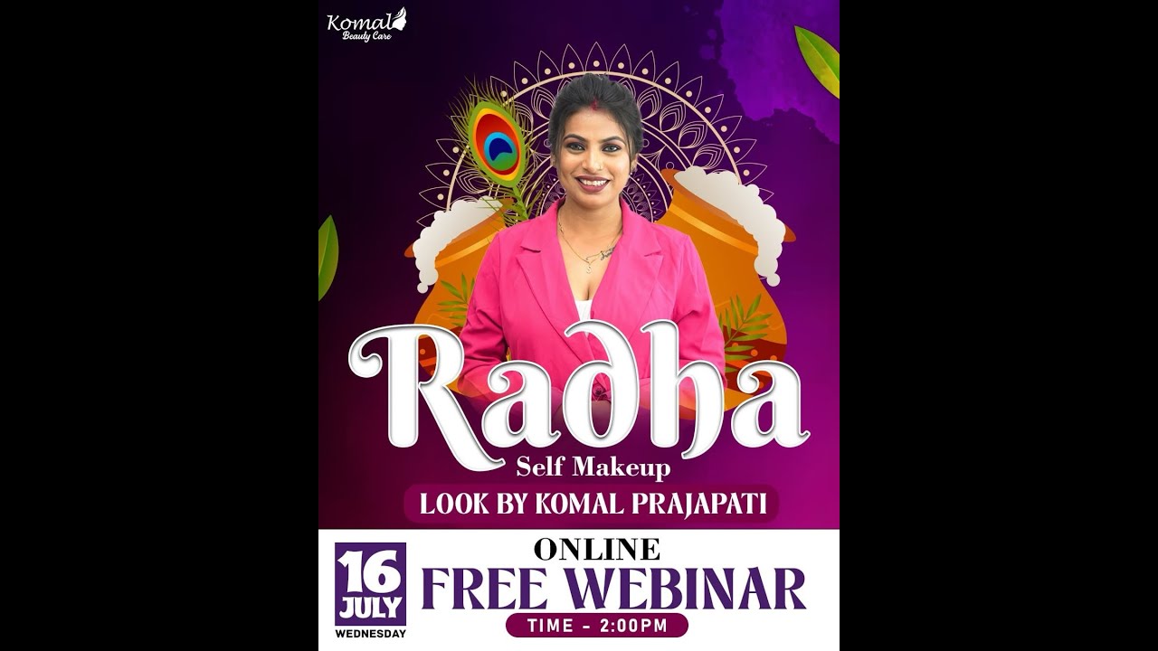 Free Self Makeup Radha Look Webinar  By Komal Beauty Care - Ahmedabad - Gujarat