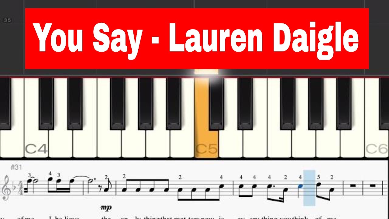 You Say - Lauren Daigle - Solo Piano + Lyrics + Free Sheet Music - YouTube