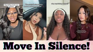 Move In SILENCE! Stop Telling People Your Business | TikTok Compilation