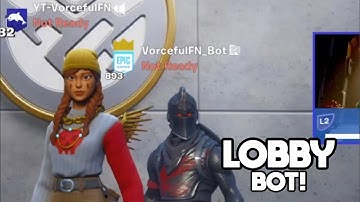 How to Get a LOBBY BOT in Fortnite! *VERY EASY* (Works on all Platforms!)