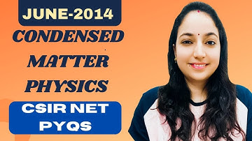 CSIR NET Solid State Physics June-2014 Solutions #csirnetphysicalsciences #solidstatephysics