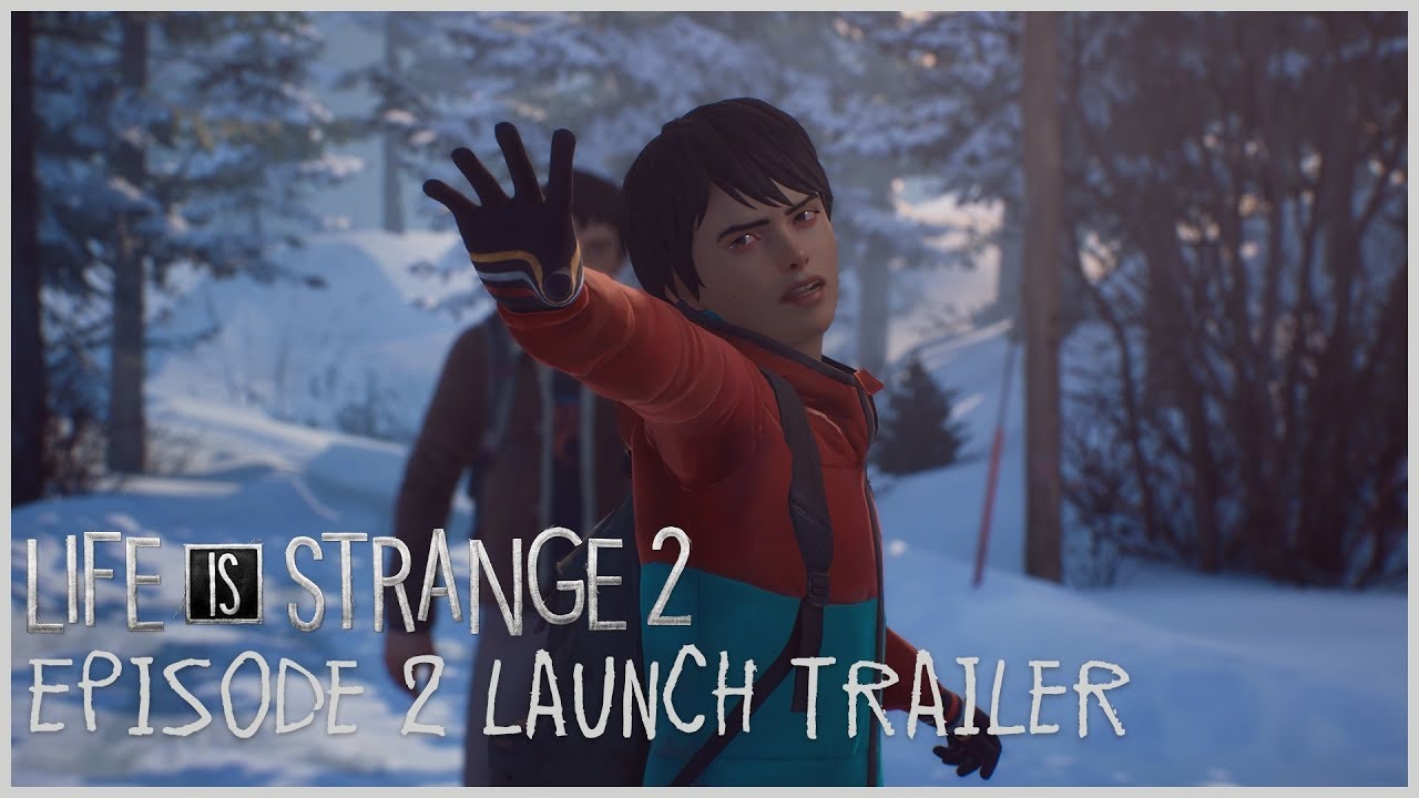 Life is Strange 2 - Tráiler de lanzamiento del Episodio 2