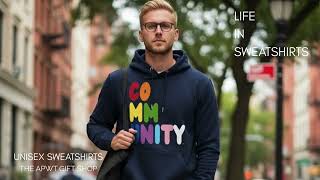 The APWT Gift Shop Presents: Life in Sweatshirts