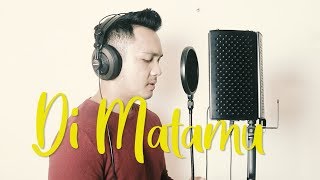DI MATAMU (SUFIAN SUHAIMI) -   YOGIE NANDES (COVER)
