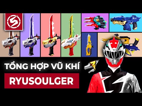 Video TỔNG HỢP VŨ KHÍ RYUSOULGER - youtube