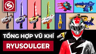 TỔNG HỢP VŨ KHÍ RYUSOULGER