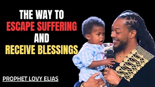 The Lord said: Blessings always begin with suffering | PROPHET LOVY ELIAS