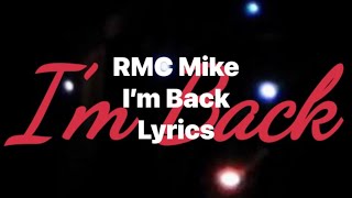 RMC Mike - I’m Back (Lyrics Video) Resimi