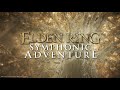 Elden Ring Symphonic Adventure - Trailer