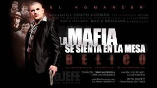 Video thumbnail of "EL KOMANDER - LA MAFIA SE SIENTA EN LA MESA (ESTUDIO)"