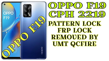 OPPO F19 CPH2219 PATTERN LOCK FRP LOCK REMOVED BY UMT
