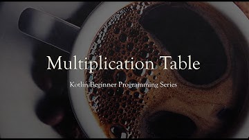 Kotlin Multiplication Table