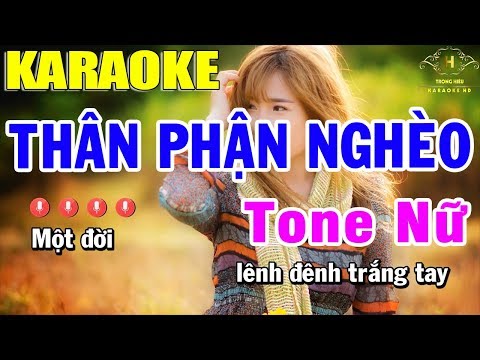 Karaoke Thân Phận Nghèo Tone Nữ Nhạc Sống | Trọng Hiếu