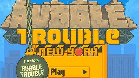 Rubble Trouble New York Level1-28 Walkthrough