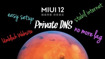 MIUI 12 | Tutorial Private DNS | Unblock website, fast Internet!!!