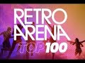 Retro arena top 100 25062021