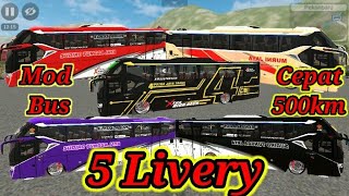 MOD BUS CEPAT  & LIVERY... BUS SIMULATOR INDONESIA, BUSSID