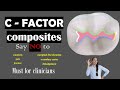 C factor in dental composites