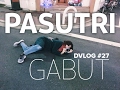 DVLOG #27: PASUTRI GABUT