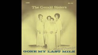 Video thumbnail of ""Gone My Last Mile" (1972) Gerald Sisters"