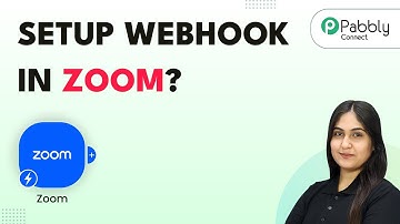 How to Setup Webhook in Zoom?