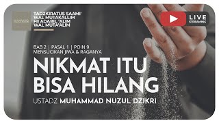 130. NIKMAT ITU BISA HILANG
