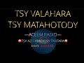 TSY VALAHARA- Tantara ACEEM Radio ⛔️TSY AZO AMIDY NY TANTARA ⛔️ #gasyrakoto