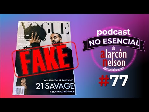 ▶ La razón por la que Condé Nast demandó a Drake y 21 Savage 🎤 Podcast NO ESENCIAL #77