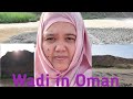 Ofw simple life in oman wadi in oman  welcome back kabayan marilyn